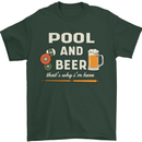 Pool and Beer That's Why I'm Here Mens T-Shirt 100% Cotton Forest Green