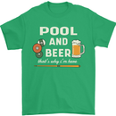 Pool and Beer That's Why I'm Here Mens T-Shirt 100% Cotton Irish Green