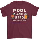Pool and Beer That's Why I'm Here Mens T-Shirt 100% Cotton Maroon
