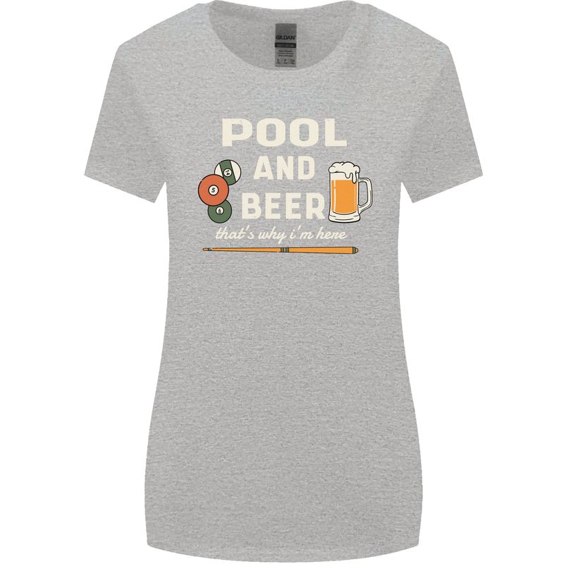 Pool and Beer That's Why I'm Here Womens Wider Cut T-Shirt Sports Grey