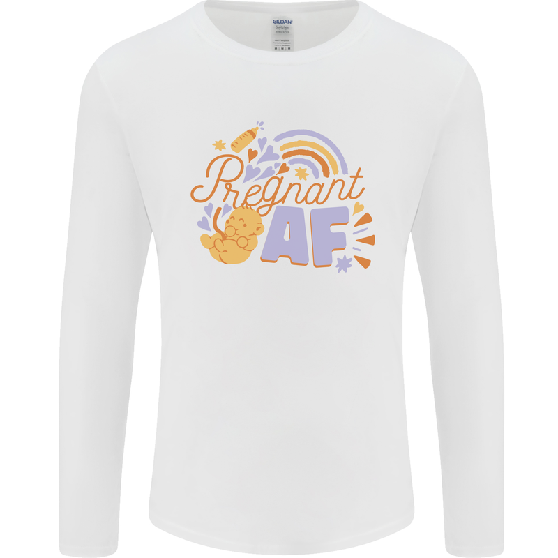 Pregnant AF New Baby Pregnancy Mum Mens Long Sleeve T-Shirt White