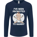 Promoted to Nanny Funny Baby Boy Girl Mens Long Sleeve T-Shirt Navy Blue