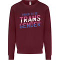 Proud to Be Transgender LGBT Kids Sweatshirt Jumper Maroon