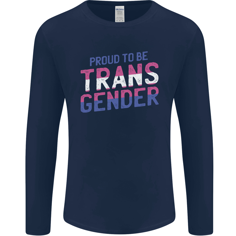 Proud to Be Transgender LGBT Mens Long Sleeve T-Shirt Navy Blue