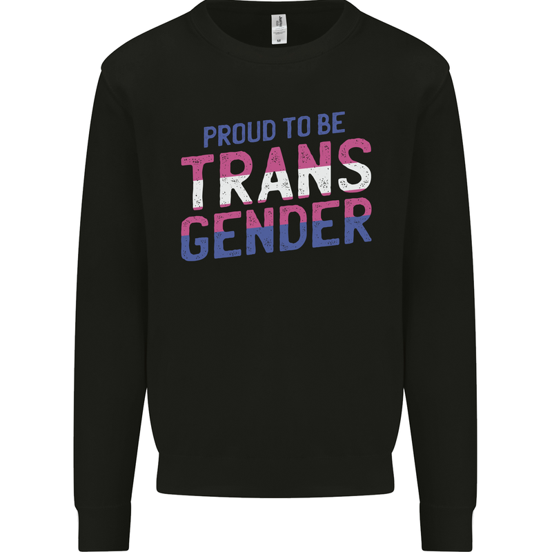 Proud to Be Transgender LGBT Mens Sweatshirt Jumper Black