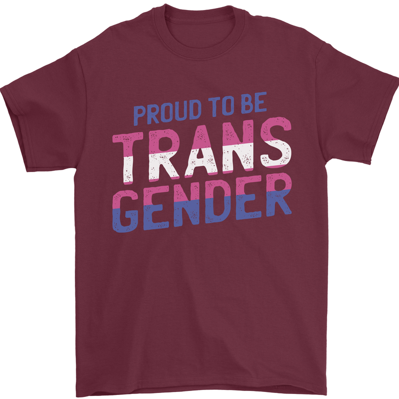 Proud to Be Transgender LGBT Mens T-Shirt 100% Cotton Maroon