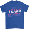 Proud to Be Transgender LGBT Mens T-Shirt 100% Cotton Royal Blue