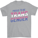 Proud to Be Transgender LGBT Mens T-Shirt 100% Cotton Sports Grey