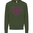 Proud to Be a Lesbian LGBT Gay Pride Day Mens Sweatshirt Jumper Forest Green
