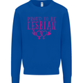 Proud to Be a Lesbian LGBT Gay Pride Day Mens Sweatshirt Jumper Royal Blue