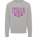 Proud to Be a Lesbian LGBT Gay Pride Day Mens Sweatshirt Jumper Sports Grey