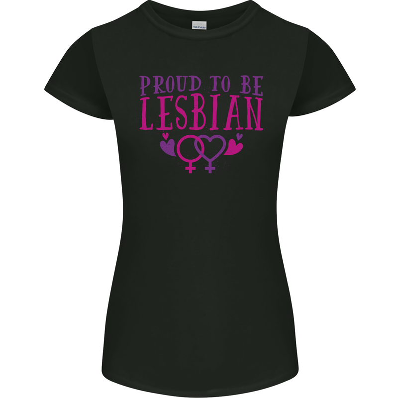 Proud to Be a Lesbian LGBT Gay Pride Day Womens Petite Cut T-Shirt Black