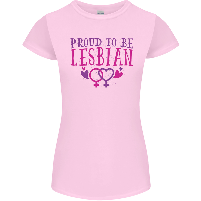 Proud to Be a Lesbian LGBT Gay Pride Day Womens Petite Cut T-Shirt Light Pink