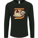 Pugonaut Funny Astronaut Pug Dog Space Mens Long Sleeve T-Shirt Black