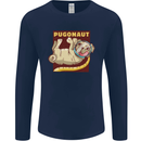 Pugonaut Funny Astronaut Pug Dog Space Mens Long Sleeve T-Shirt Navy Blue