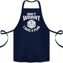 RPG Dont Worry I Have a Plan Role Play Games Cotton Apron 100% Organic Navy Blue