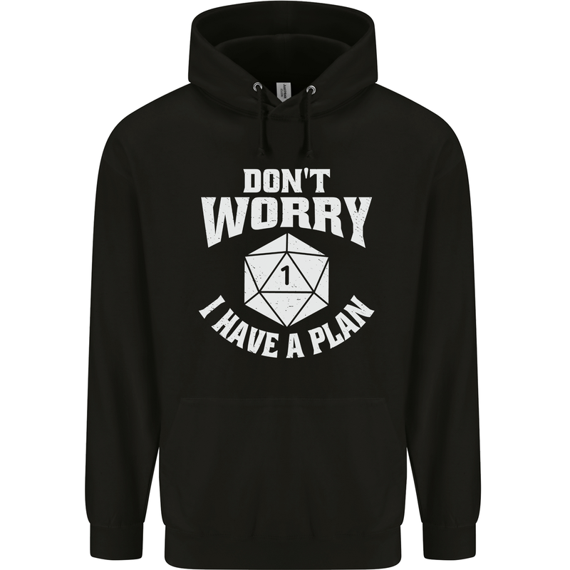 RPG Dont Worry I Have a Plan Role Play Games Mens 80% Cotton Hoodie Black