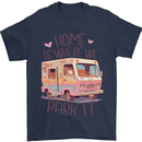 RV Home is Where You Park It Funny Campervan Mens T-Shirt 100% Cotton Navy Blue