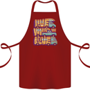 RV Live What You Love Motorhome Caravan Cotton Apron 100% Organic Maroon