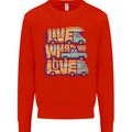 RV Live What You Love Motorhome Caravan Mens Sweatshirt Jumper Bright Red