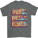 RV Live What You Love Motorhome Caravan Mens T-Shirt 100% Cotton Charcoal
