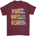 RV Live What You Love Motorhome Caravan Mens T-Shirt 100% Cotton Maroon