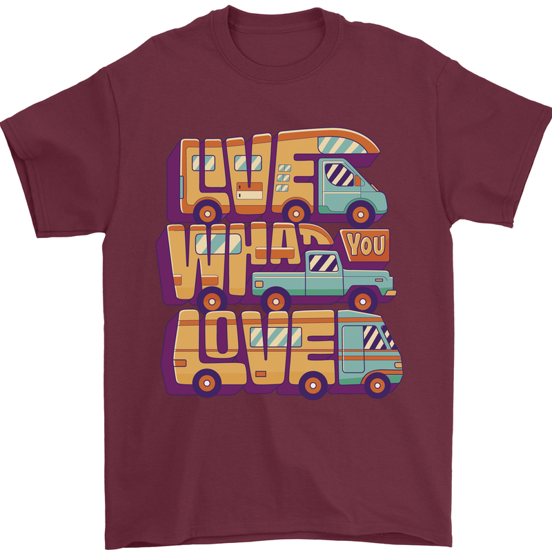 RV Live What You Love Motorhome Caravan Mens T-Shirt 100% Cotton Maroon