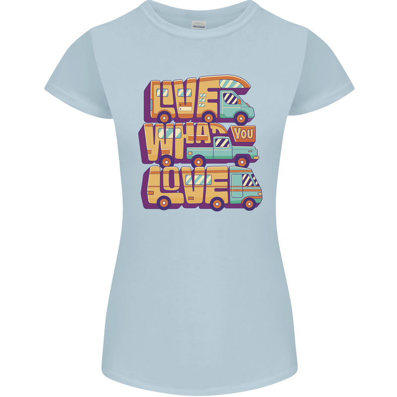 RV Live What You Love Motorhome Caravan Womens Petite Cut T-Shirt Light Blue