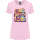 RV Live What You Love Motorhome Caravan Womens Wider Cut T-Shirt Light Pink