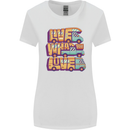 RV Live What You Love Motorhome Caravan Womens Wider Cut T-Shirt White