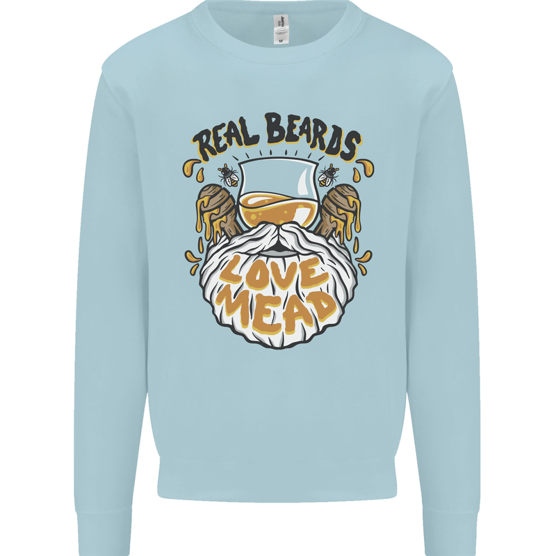 Real Beards Love Mead Funny Beer Alcohol Mens Sweatshirt Jumper Light Blue