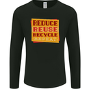 Recycle Reuse Climate Change Environment Mens Long Sleeve T-Shirt Black