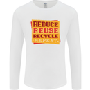 Recycle Reuse Climate Change Environment Mens Long Sleeve T-Shirt White