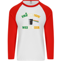 Irish You Were Beer St. Patrick's Day Beer Mens L/S Baseball T-Shirt White/Red