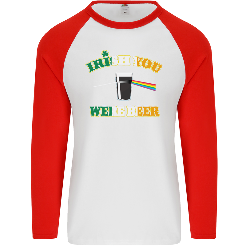 Irish You Were Beer St. Patrick's Day Beer Mens L/S Baseball T-Shirt White/Red