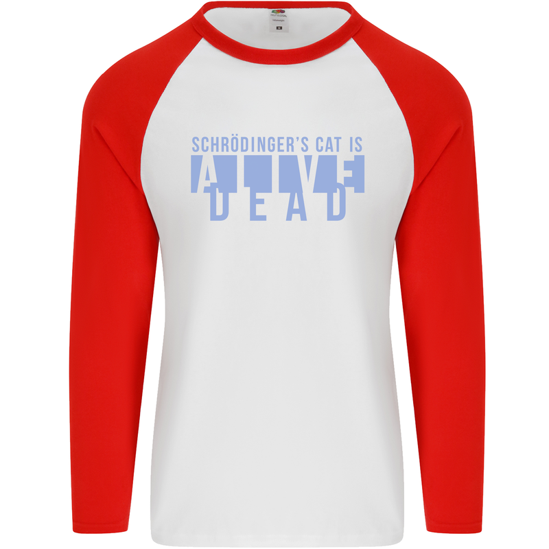 Schrodingers Cat Dead Alive Mens L/S Baseball T-Shirt White/Red