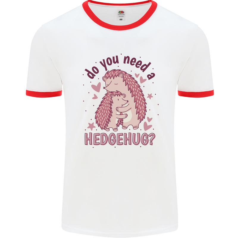 Hedgehogs Do You Need a Hedgehug Funny Mens Ringer T-Shirt White/Red