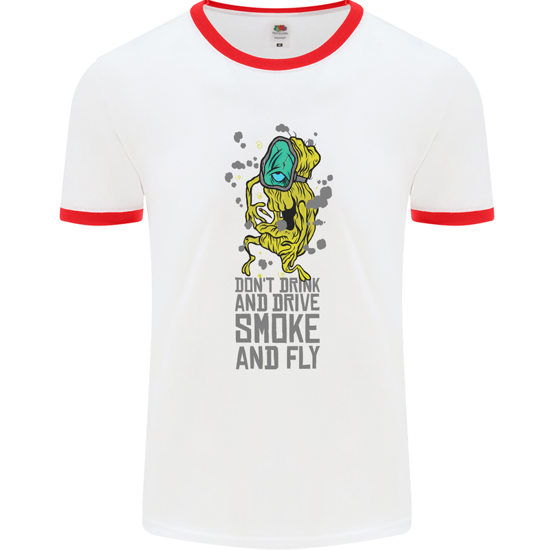 Weed Dont Drink & Drive Smoke and Fly Mens Ringer T-Shirt White/Red