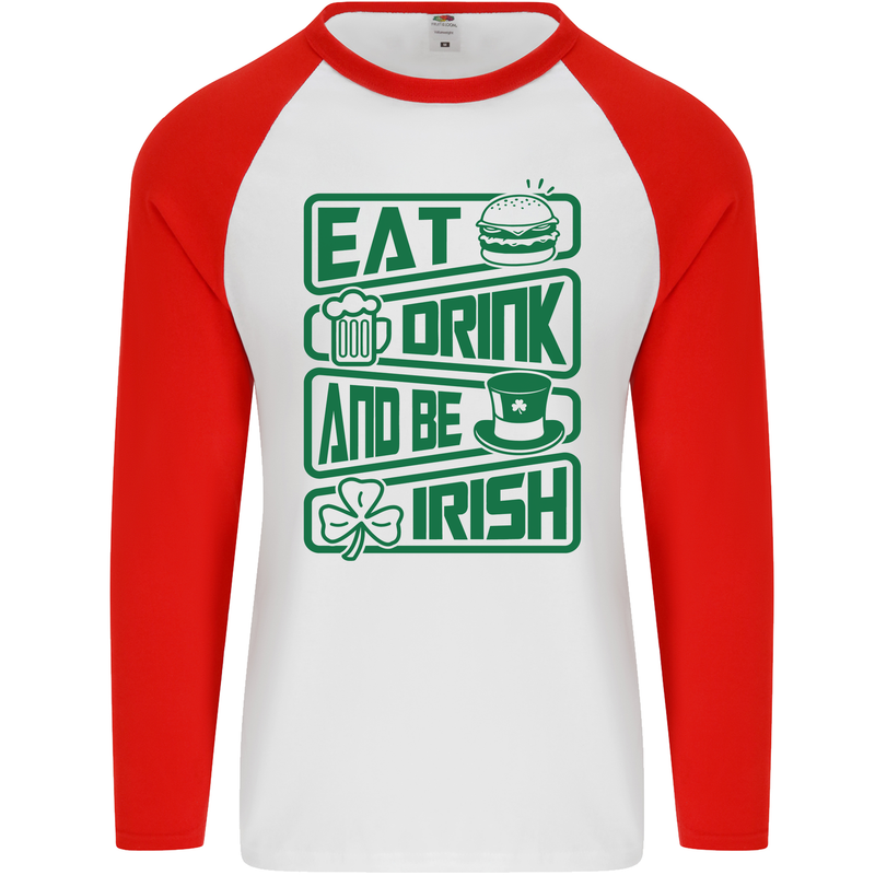 Eat Drink & Be Irish Funny St Patricks Day Mens L/S Baseball T-Shirt White/Red