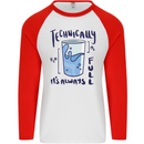 Technically the Glass is Always Full Science Geek Mens L/S Baseball T-Shirt White/Red
