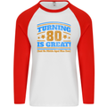 80th Birthday Turning 80 Is Great Mens L/S Baseball T-Shirt White/Red