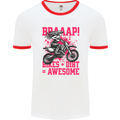 Braaap Awesome Motocross MotoX Dirt Bike Female Mens Ringer T-Shirt White/Red