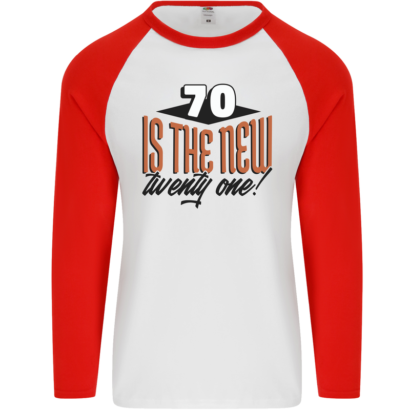 70th Birthday 70 is the New 21 Funny Mens L/S Baseball T-Shirt White/Red