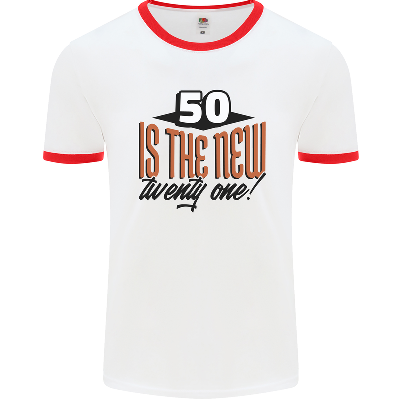 50th Birthday 50 is the New 21 Funny Mens Ringer T-Shirt White/Red