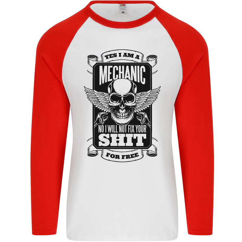 Im a Mechanic No Wont Fix For Free Funny Mens L/S Baseball T-Shirt White/Red