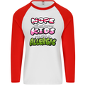 Not Having Kids the Dog is Allergic Funny Mens L/S Baseball T-Shirt White/Red
