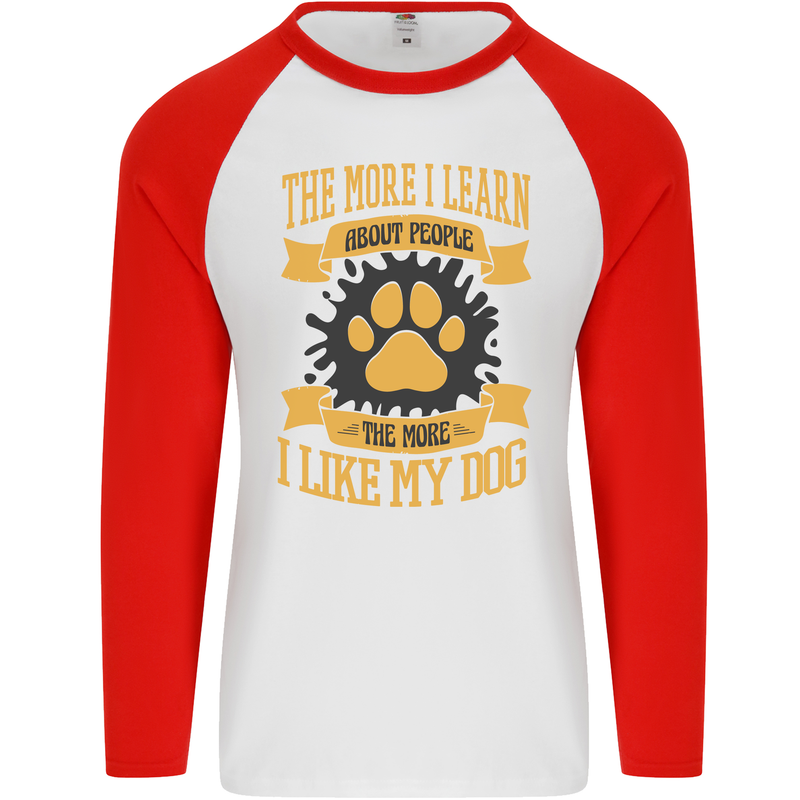 The More I Like My Dog Funny Mens L/S Baseball T-Shirt White/Red