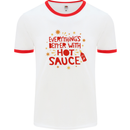 Everything's Better With Hot Sauce Funny Food Mens Ringer T-Shirt White/Red
