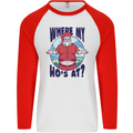 Father Christmas Where My Ho's at? Mens L/S Baseball T-Shirt White/Red