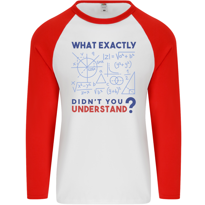 Science What Don't You Understand Geek Mens L/S Baseball T-Shirt White/Red